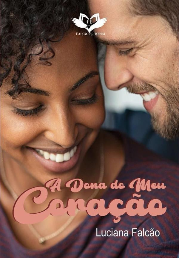 A Dona Do Meu Coração | Luciana Falcão