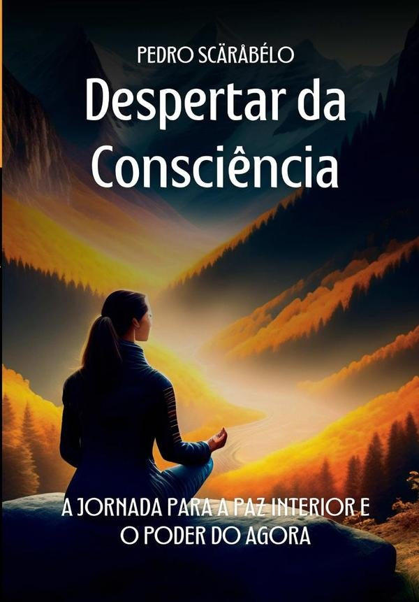 Despertar Da Consciência | Pedro Scäråbélo