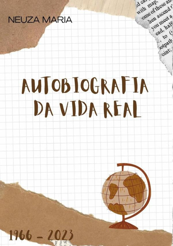 Autobiografia Da Vida Real | Neuza Maria Da Silva