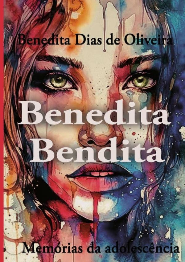 Benedita Bendita | Benedita Dias De Oliveira