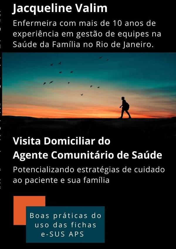 Visita Domiciliar Do Agente Comunitário De Saúde | Jacqueline Valim