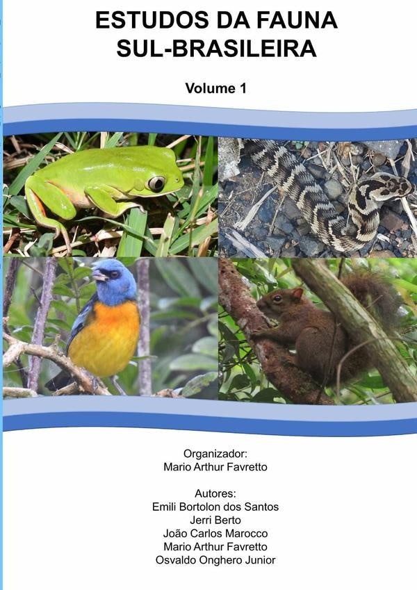 Estudos Da Fauna Sul-brasileira - Vol. 1 | Favretto, Arthur Favretto (org.)