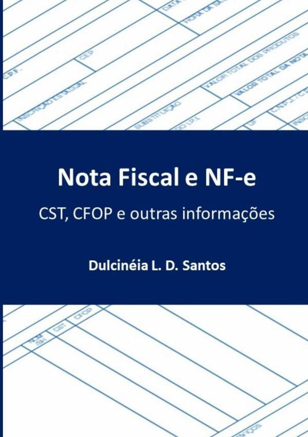 Nota Fiscal E Nf-e | Dulcinéia L. D. Santos