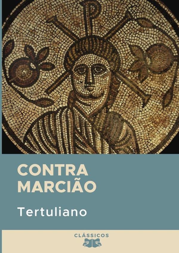 Contra Marcião | Tertuliano