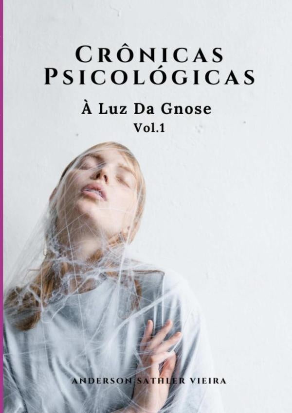 Crônicas Psicológicas | Anderson Sathler Vieira