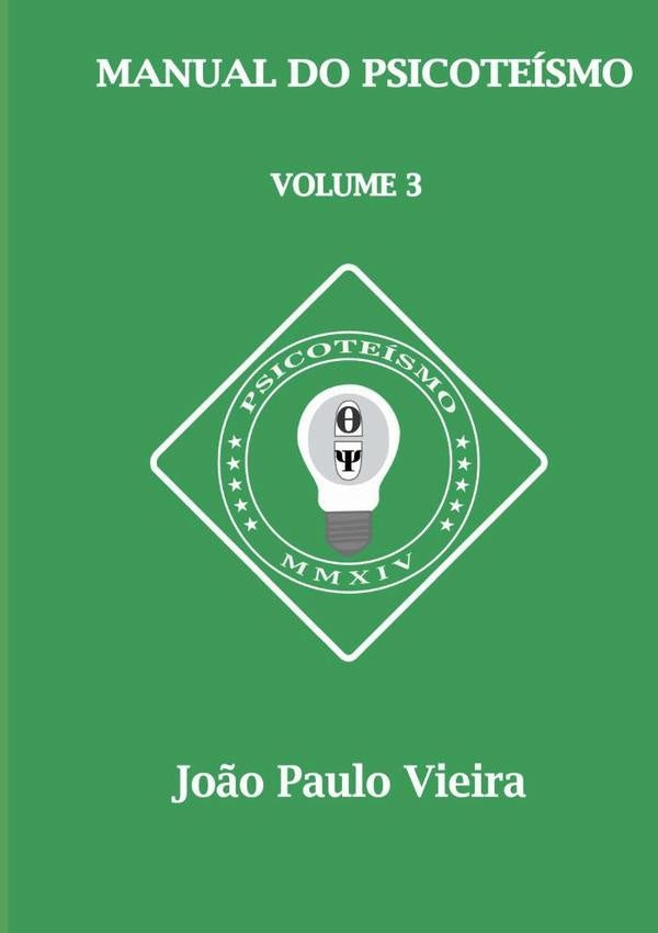 Manual Do Psicoteísmo | João Paulo Vieira