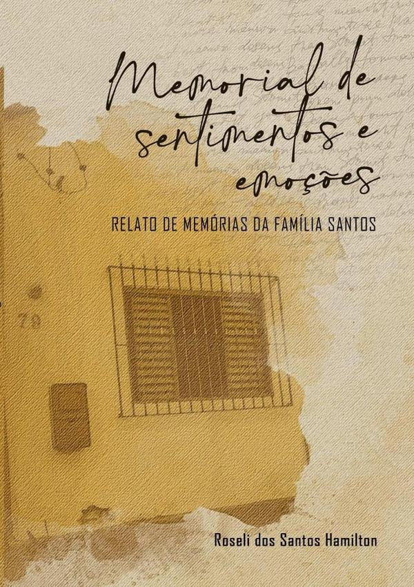 Memorial De Sentimentos E Emoções | Roseli Dos Santos Hamilton