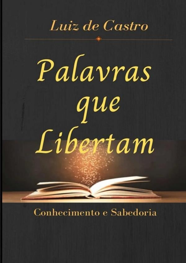 Palavras Que Libertam | Luiz De Castro