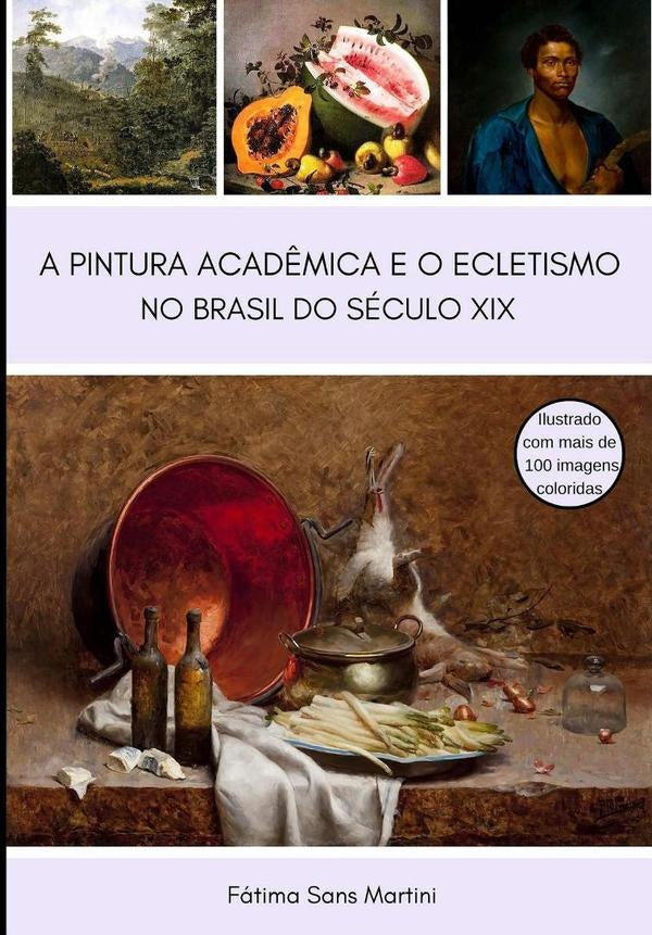 A Pintura Acadêmica E O Ecletismo No Brasil Do Século Xix | Sansmartini, Sans Martini