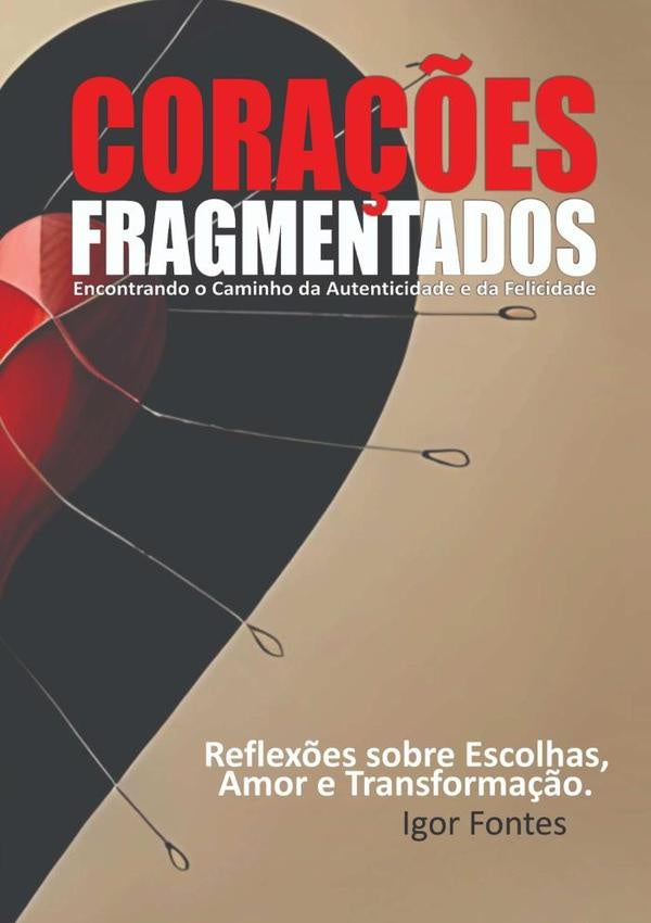 Corações Fragmentados | Igor Fontes