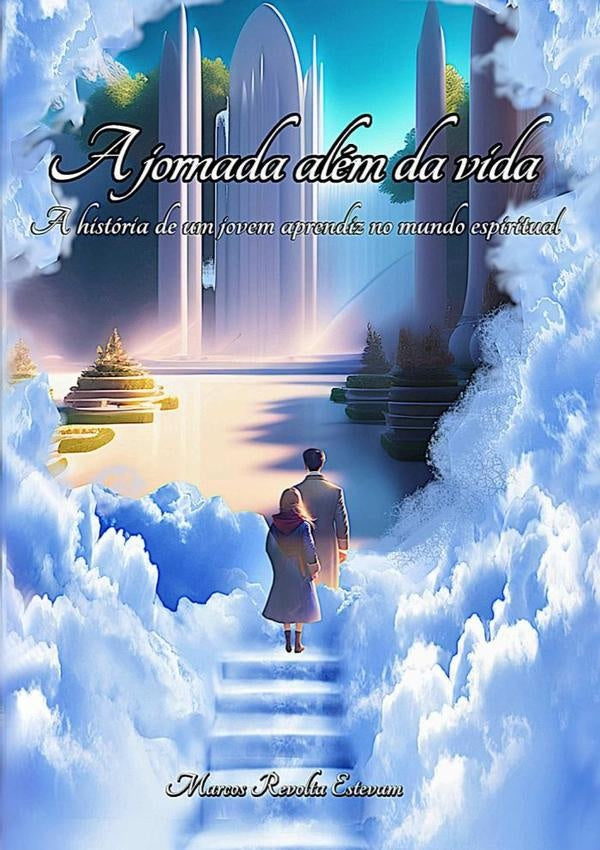A Jornada Além Da Vida | Marcos Revolta Estevam