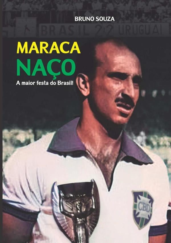 Maracanaço: A Maior Festa Do Brasil! | Bruno Souza