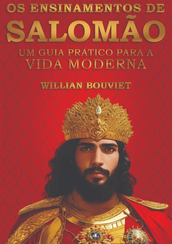 Os Ensinamentos De Salomão | Willian Bouviet