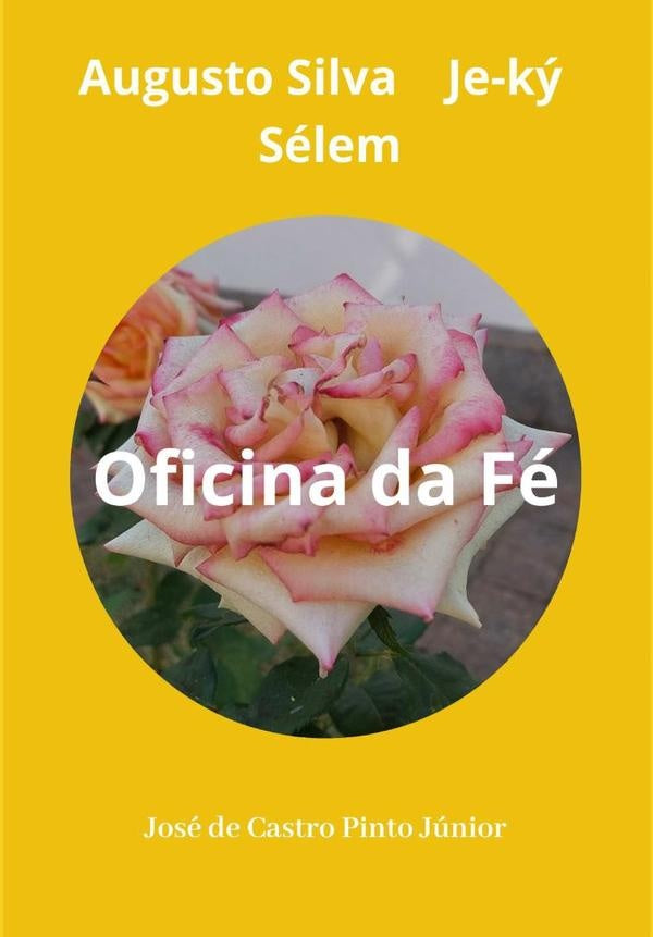 Oficina Da Fé | José De Castro Pinto Júnior