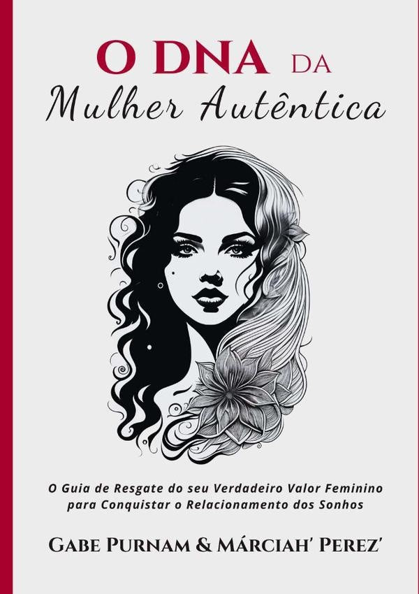 O Dna Da Mulher Autêntica | Márciah' Perez' Purnam, Furlan