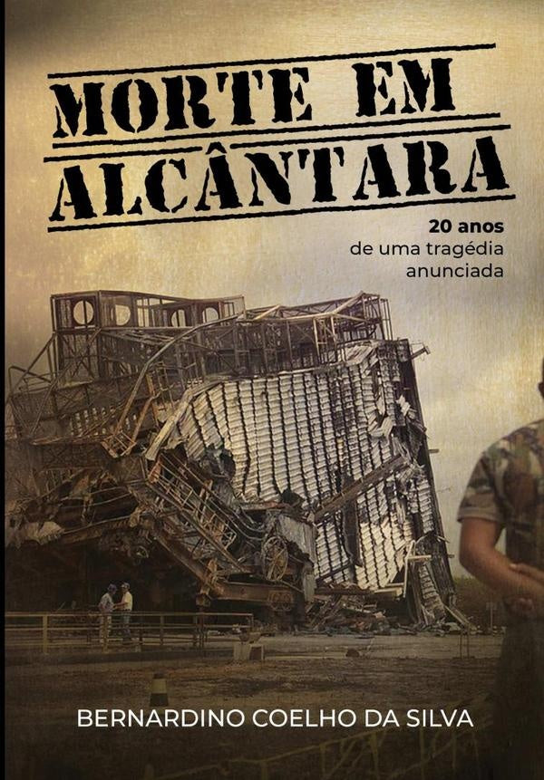 Morte Em Alcântara | Bernardino Coelho Da Silva