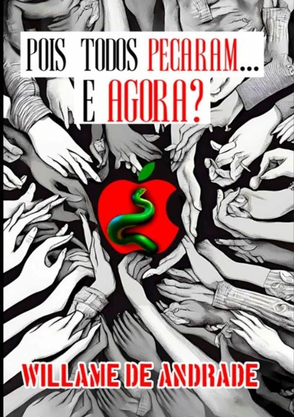 Pois Todos Pecaram...e Agora? | Willame De Andrade