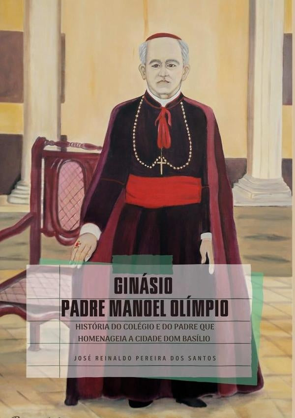 Ginásio padre Manoel Olímpio.? | José Reinaldo Pereira Dos Santos