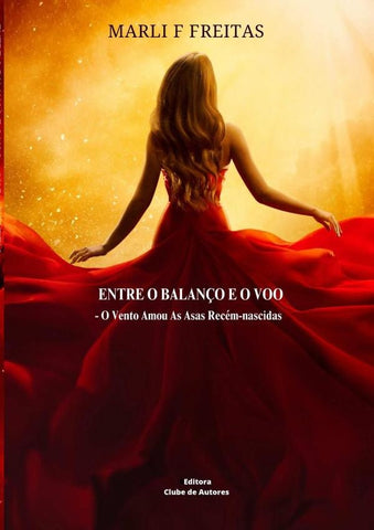 Entre O Balanço E O Voo | Marli F. Freitas