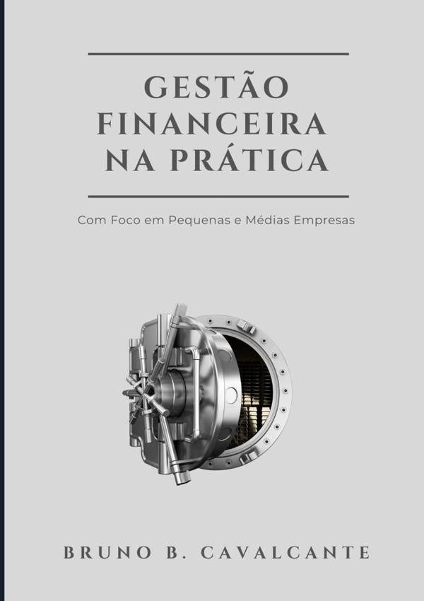 Gestão Financeira Na Prática | Bruno Bezerra Cavalcante