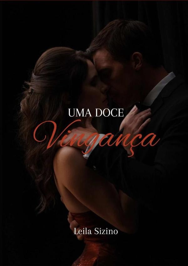 Uma Doce Vingança | Leila Sizino