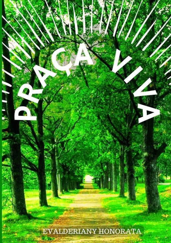 Praça Viva | Evalderiany Honorata