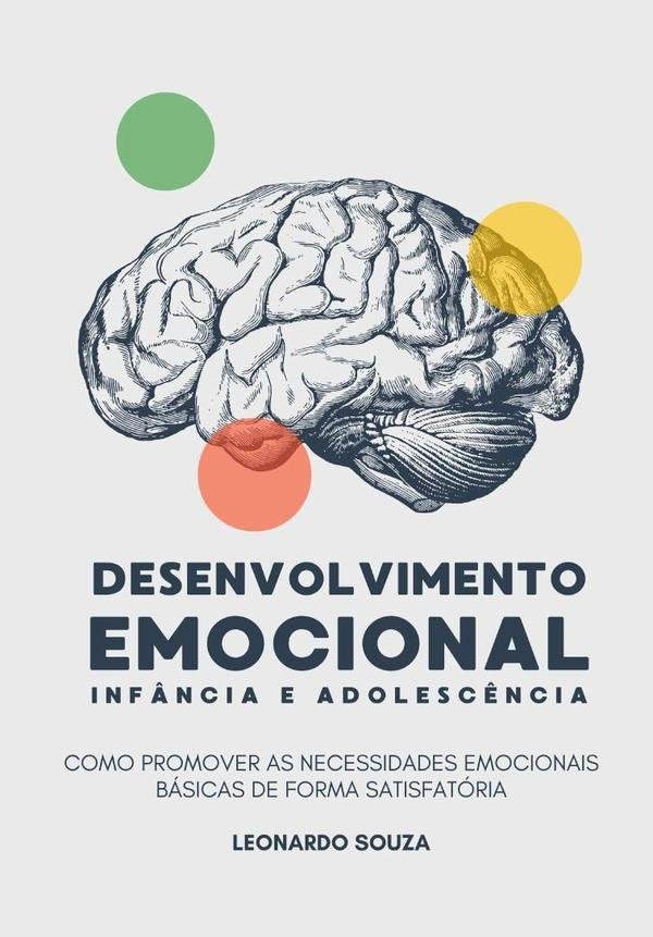 Desenvolvimento Emocional Na Infância E Adolescência | Leonardo Ribas De Souza