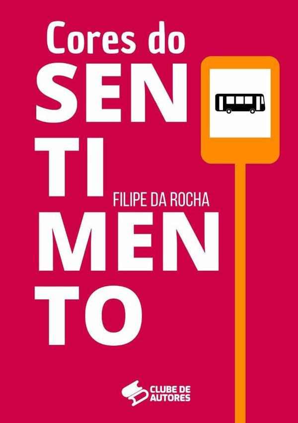 Cores Do Sentimento | Filipe Da Rocha