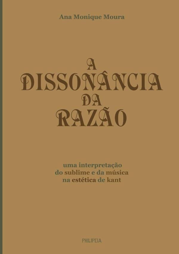A Dissonância Da Razão | Ana Monique Moura