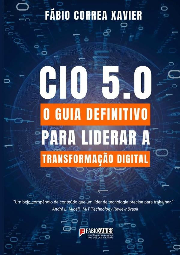 Cio 5.0 | Fábio Correa Xavier