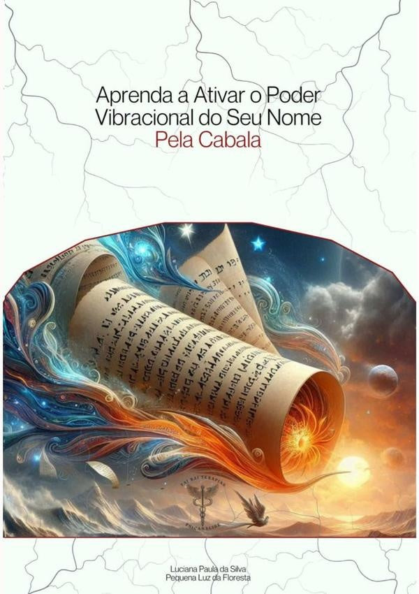 Aprenda A Ativar O Poder Vibracional Do Seu Nome | Luciana Paula Da Silva
