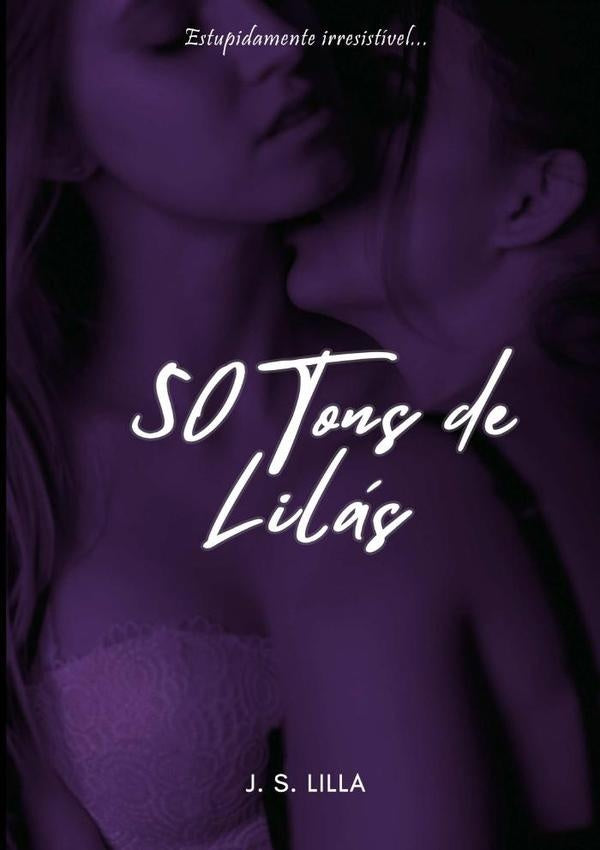 50 Tons De Lilás | Lilla