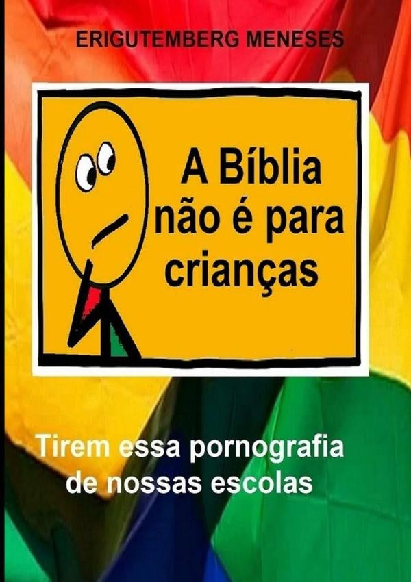 A Bíblia Não É Para Crianças | Erigutemberg Meneses