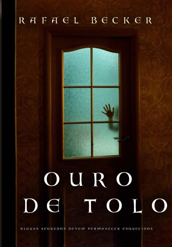 Ouro De Tolo | Rafael Becker