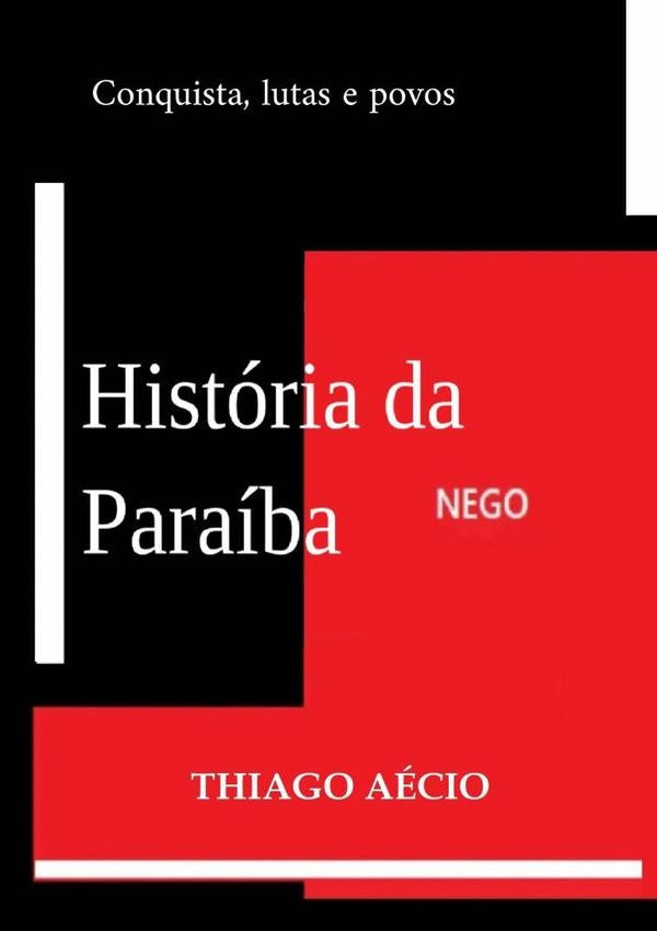 História Da Paraíba | Thiago Aécio