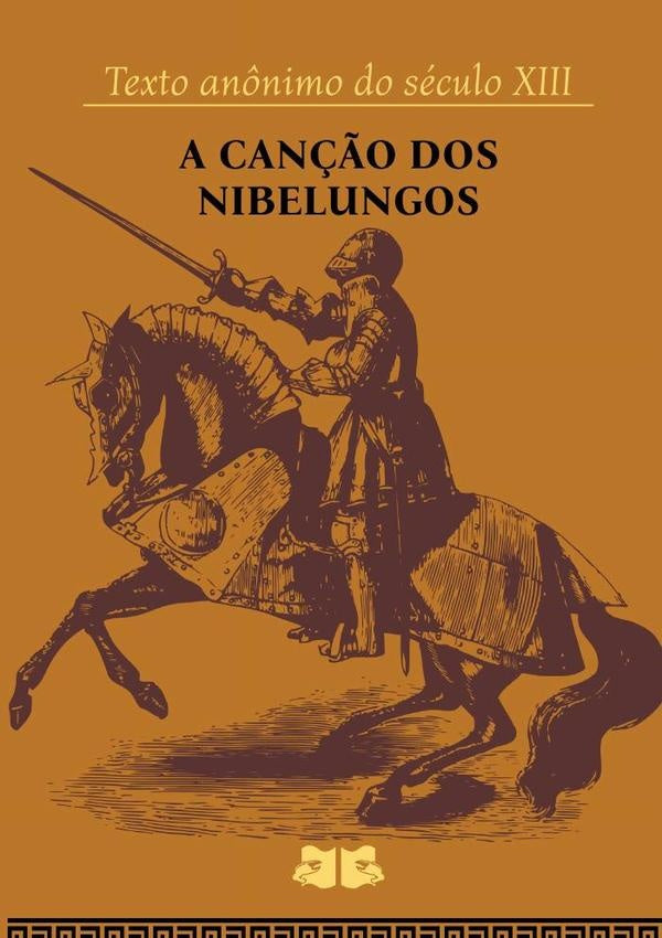 A Canção Dos Nibelungos | Anônimo, Anónimo