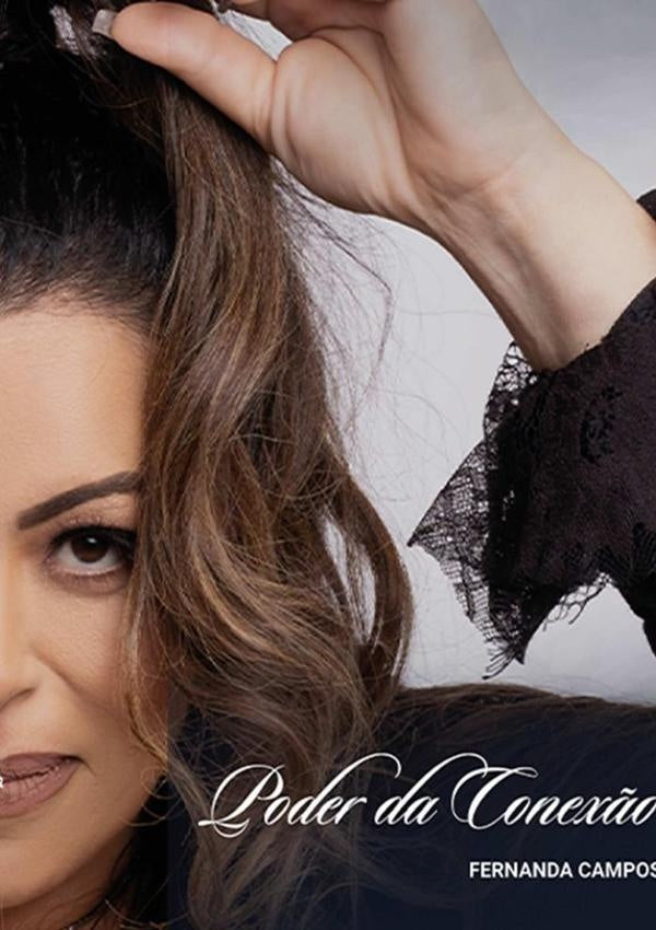 Poder Da Conexão | Fernanda Campos