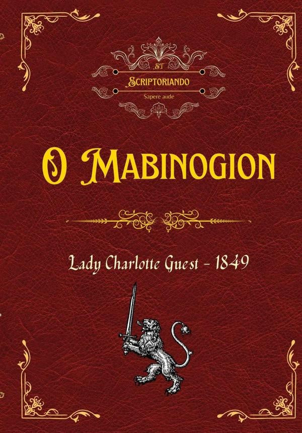 O Mabinogion | Lady Charlotte Elizabeth Guest