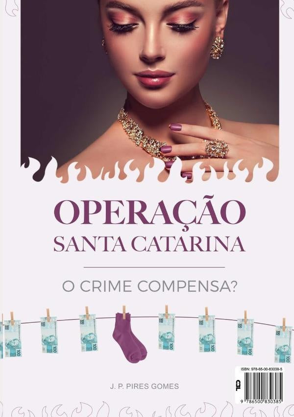 Operação Santa Catarina | J. P. Pires Gomes