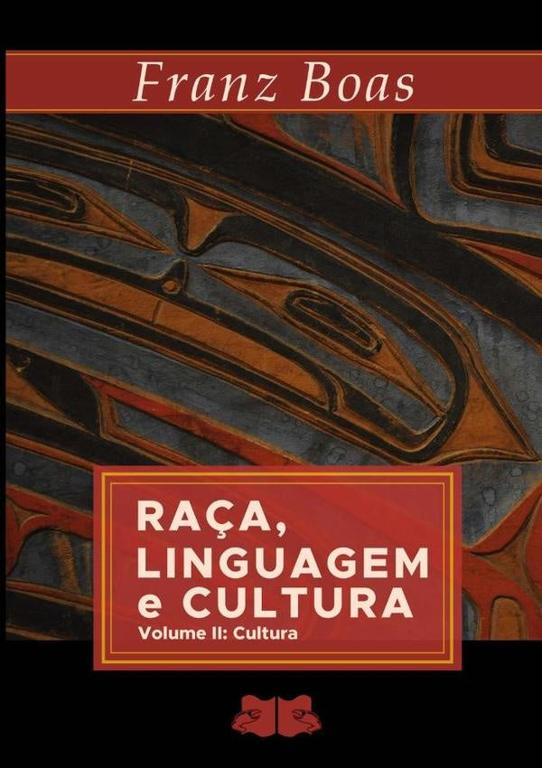 Raça, Linguagem E Cultura | Franz Boas