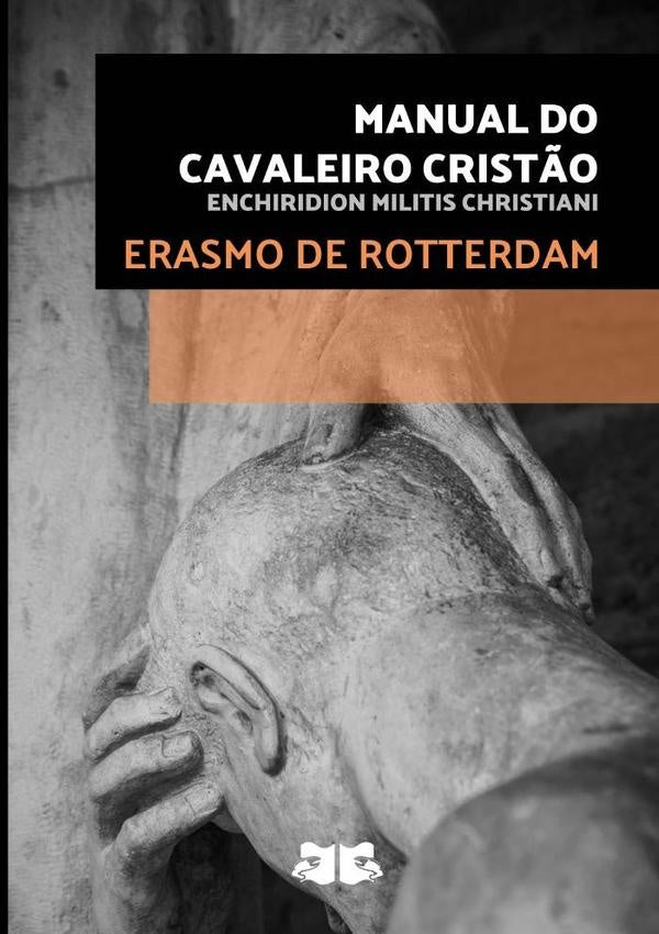 Manual Do Cavaleiro Cristão | Erasmo De Rotterdam