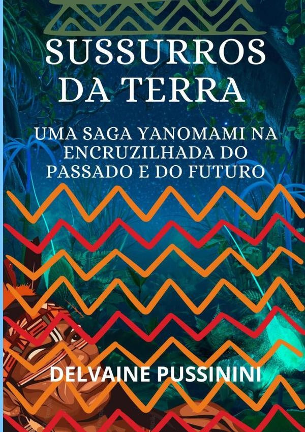 Sussurros Da Terra: | Delvaine Pussinini