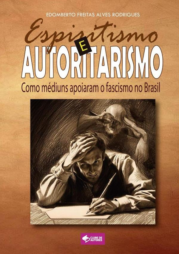 Espiritismo E Autoritarismo | Freitas, Freitas Alves Rodrigues