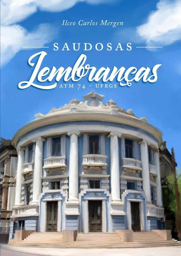 Saudosas Lembranças | Ilceo Carlos Mergen