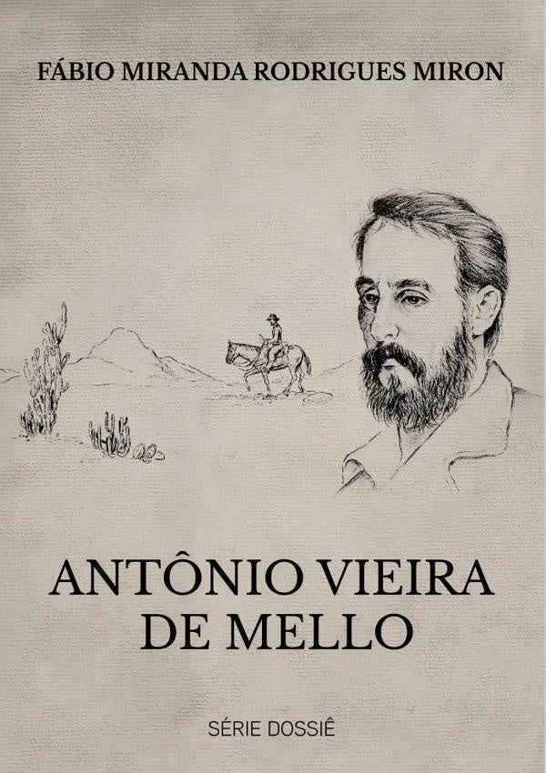 Antônio Vieira De Mello | Fábio Miranda Rodrigues Miron