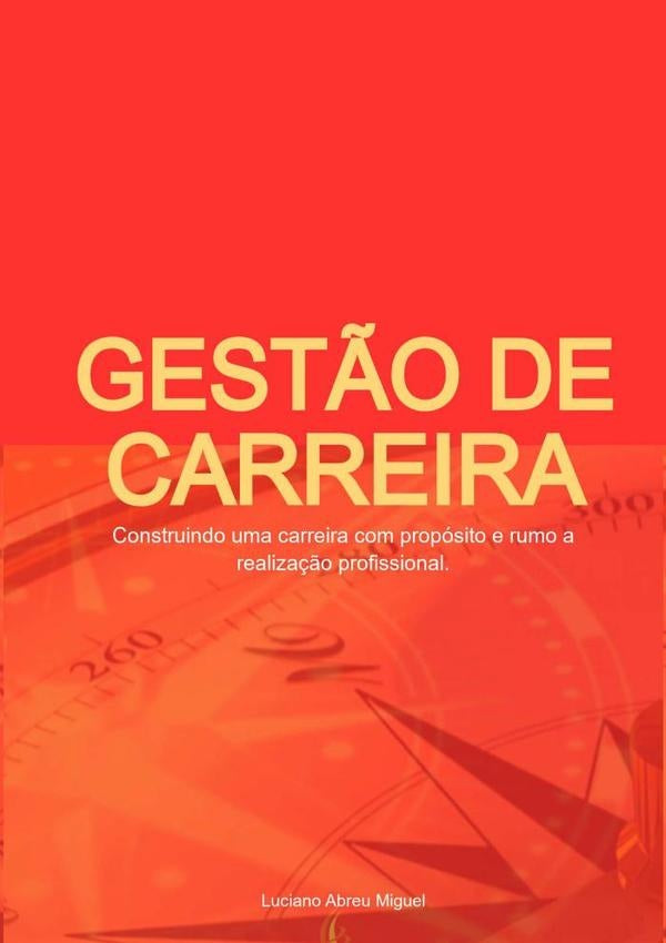 Gestão De Carreira | Luciano Abreu Miguel