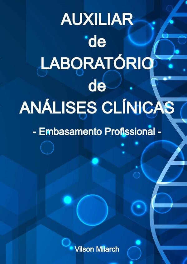 Auxiliar De Laboratório De Análises Clínicas | Vilson Milarch