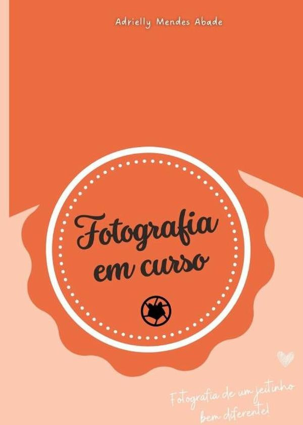 Fotografia Em Curso | Adrielly Mendes Abade