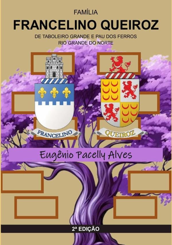 Família Francelino Queiroz | Eugênio Pacelly Alves