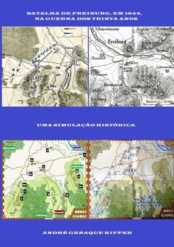 Batalha De Freiburg, Em 1644, Na Guerra Dos Trinta Anos | André Geraque Kiffer